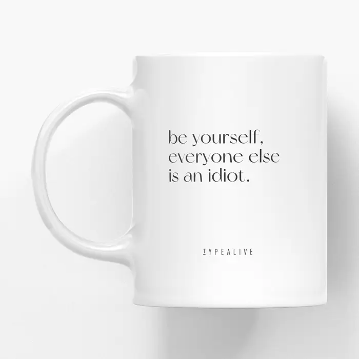 Tasse en céramique/Be Yourself